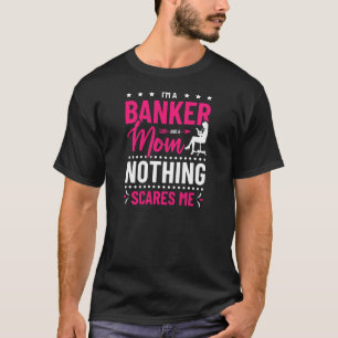Frauen, ich bin Banker und eine Mama, die mir nich T-Shirt