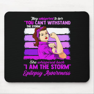 Frauen Ich bin der Sturm Epilepsie-Bewusstsein Kri Mousepad