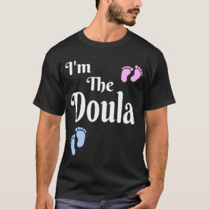 Frauen Ich bin die Doula-Arbeitertrainerin Midfrau T-Shirt