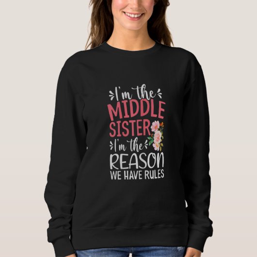 Frauen, ich bin die Schwester der Mitte, ich bin d Sweatshirt (Vorderseite)