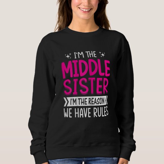 Frauen, ich bin die Schwester der Mitte, ich bin d Sweatshirt (Vorderseite)