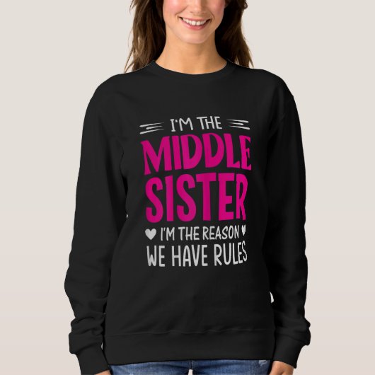 Frauen, ich bin die Schwester der Mitte, ich bin d Sweatshirt (Vorderseite)