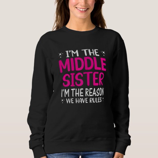 Frauen, ich bin die Schwester der Mitte, ich bin d Sweatshirt (Vorderseite)