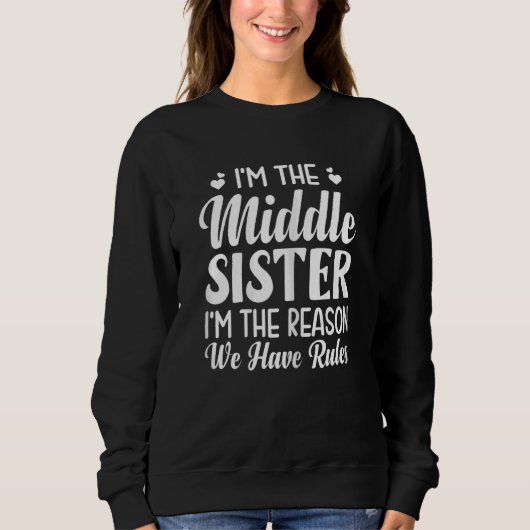 Frauen, ich bin die Schwester der Mitte, ich bin d Sweatshirt (Vorderseite)