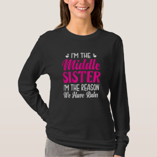 Frauen, ich bin die Schwester der Mitte, ich bin d T-Shirt