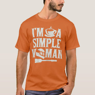 Frauen, ich bin ein einfacher Motorradfahrer T-Shirt