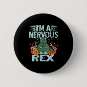 Frauen Ich bin ein Nervus Rex Funny Christmas Dino Button (Vorderseite)