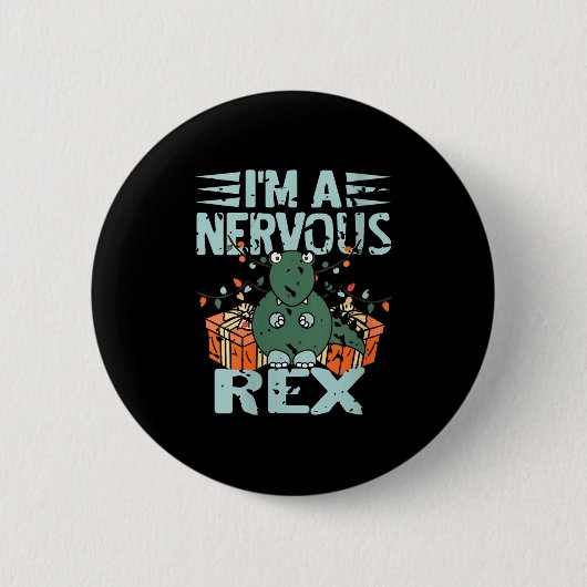 Frauen Ich bin ein Nervus Rex Funny Christmas Dino Button (Vorderseite)