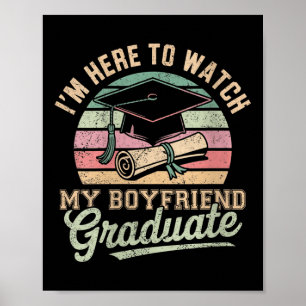 Frauen Ich bin hier um meinen Freund zu beobachten Poster