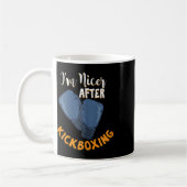 Frauen Ich bin netter nach Kickboxen Design für ei Kaffeetasse (Links)