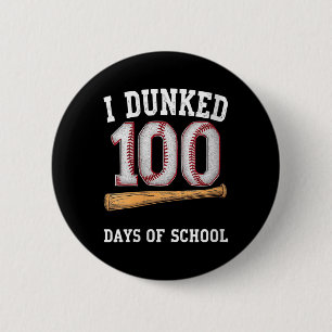 Frauen ich Dunked 100 Tage der Schule Baseball Cel Button