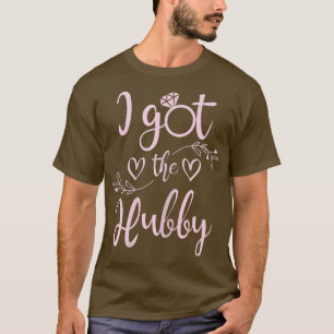 Frauen Ich habe den Ehemann  Braut Junggesellinnen T-Shirt