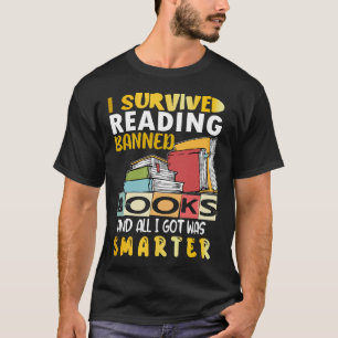 Frauen Ich habe überlebt, verbotene Bücher zu lese T-Shirt