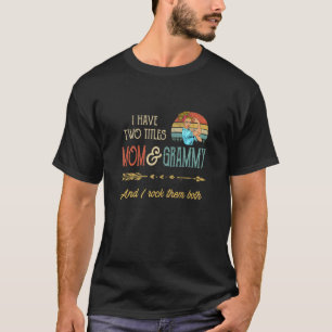 Frauen ich habe zwei Titel Mama und Grammy Mutter T-Shirt