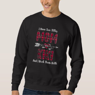Frauen ich habe zwei Titel Mama und Kiki neues Oma Sweatshirt