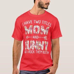 Frauen Ich habe zwei Titel Mama und sonnige Blüte T-Shirt