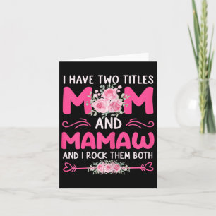 Frauen ich habe zwei Titeln Mama und Mamaw Bloral Karte