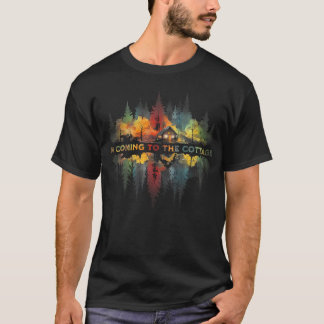 Frauen Ich komme zum Cottage Lustiger Spruch T-Shirt