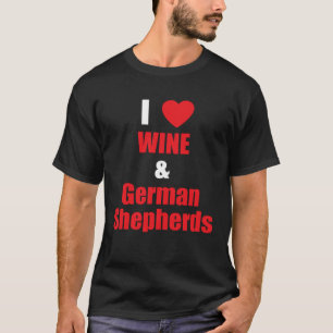 Frauen Ich liebe Wein & Deutsche Schäferhunde Hu T-Shirt