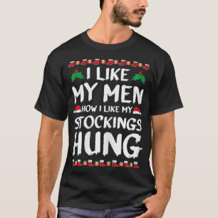 Frauen Ich mag meine Männer, wie ich meine Strümpf T-Shirt