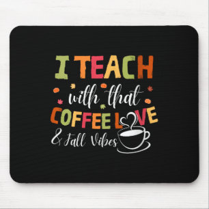 Frauen Ich unterrichte mit dieser Kaffee Liebe &am Mousepad