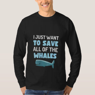 Frauen Ich Will Nur Alle Wale Retten Lustiger Wal T-Shirt