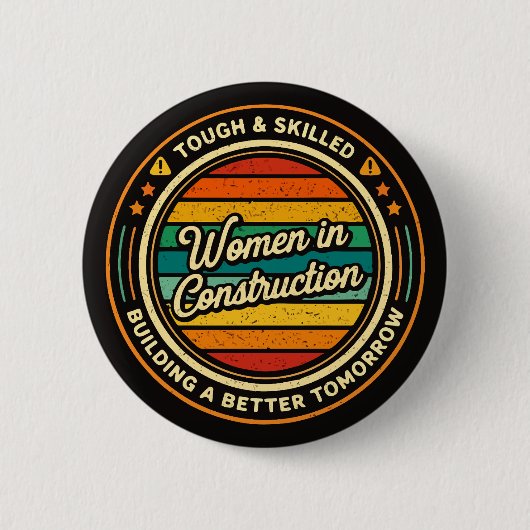 Frauen im Bauwesen Hart und kompetent Button (Vorderseite)