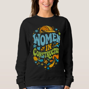 Frauen im Bauwesen Retro-Empowerment Sweatshirt