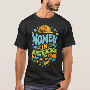 Frauen im Bauwesen Retro-Empowerment T-Shirt