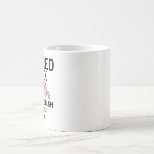 Frauen im Jahr 2024 nicht mein Problem im Ruhestan Kaffeetasse (Mittel)