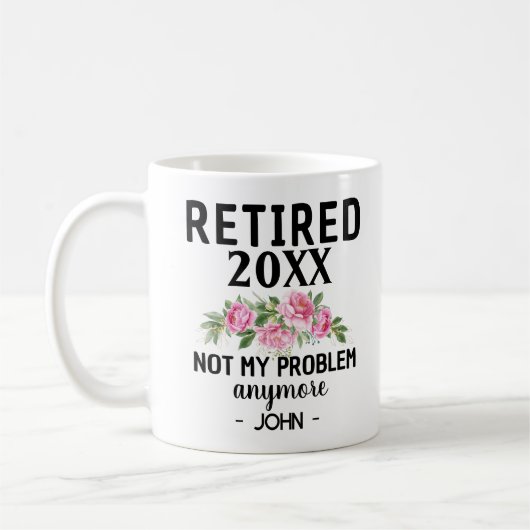 Frauen im Jahr 2024 nicht mein Problem im Ruhestan Kaffeetasse (Links)