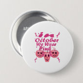 Frauen im Oktober tragen wir Pink Pumpkin Geschenk Button (Vorne & Hinten)