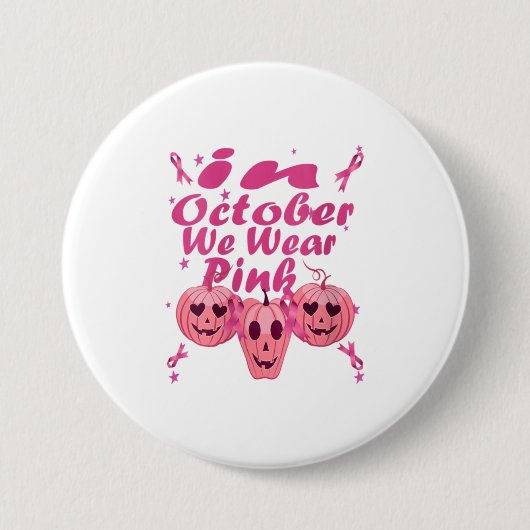 Frauen im Oktober tragen wir Pink Pumpkin Geschenk Button (Vorderseite)