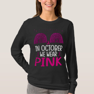 Frauen im Oktober tragen wir rosa Brustkrebs T-Shirt