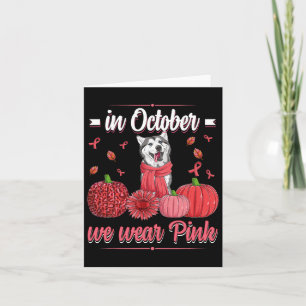 Frauen im Oktober tragen wir rosa Ribbon-Husky-Bru Karte