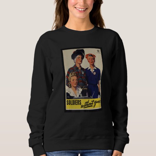 Frauen im Zweiten Weltkrieg Sweatshirt (Vorderseite)