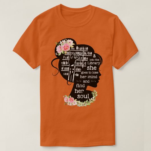 Frauen in der Bibliothek verlieren ihren Geist T-Shirt (Design vorne)