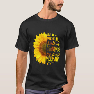 Frauen in einer Welt voller Grandmas werden als So T-Shirt