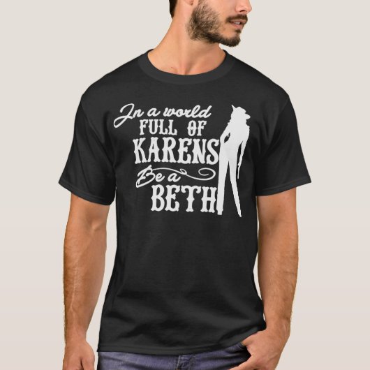 Frauen in einer Welt voller Karens sind Beth Pullo T-Shirt (Vorderseite)