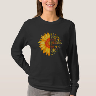 Frauen in einer Welt voller Omas seien Gigi Sonnen T-Shirt