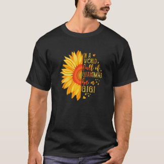 Frauen in einer Welt voller Omas seien Gigi Sonnen T-Shirt