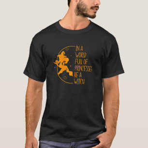 Frauen in einer Welt voller Prinzessinnen sind ein T-Shirt