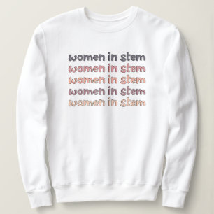 Frauen in Stem Steminist Stem Graduate Geschenke Sweatshirt