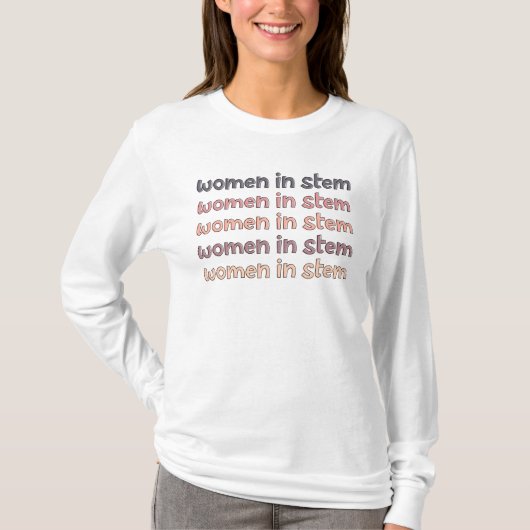 Frauen in Stem Steminist Stem Graduate Geschenke T-Shirt (Vorderseite)