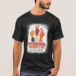 Frauen - Internationaler Frauentag 2022 - Wir zieh T-Shirt