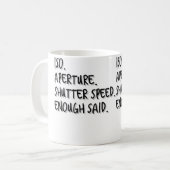 Frauen Iso Blende Verschlussgeschwindigkeit Genug  Kaffeetasse (Vorderseite Links)
