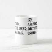 Frauen Iso Blende Verschlussgeschwindigkeit Genug  Kaffeetasse (Mittel)