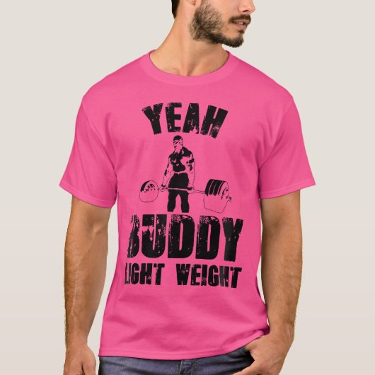 Frauen Ja Buddy Lightweight Gym Bodybuilding Funn T-Shirt (Vorderseite)