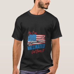 Frauen Ja Ich Bin Geimpft Komm Drüber Weg Usa Flag T-Shirt