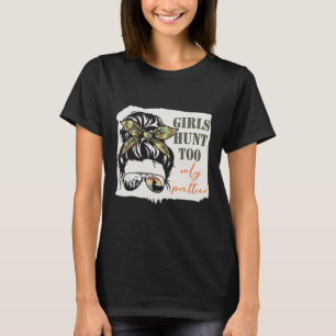 Frauen jagen Mädchen zu jagen Nur Hübscher Messing T-Shirt